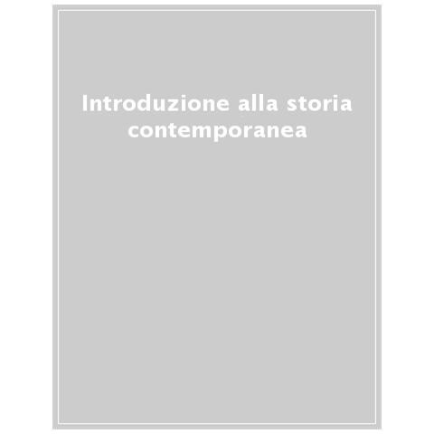 Stefano Cavazza - Introduzione alla storia contemporanea - Foto 1