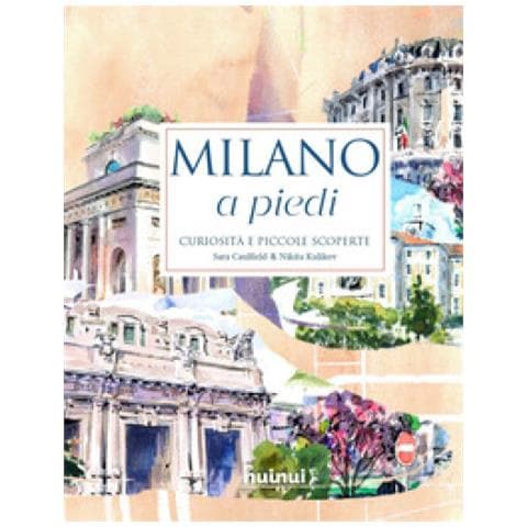 Sara Caulfield - Milano A Piedi. Curiosità E Piccole Scoperte - Foto 1