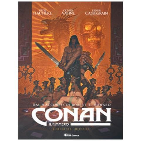 Robert Ervin Howard - Conan il cimmero. Vol. 7: Chiodi rossi - Foto 1