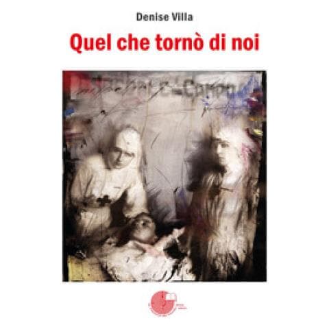 Denise Villa - Quel Che Tornò Di Noi - Foto 1