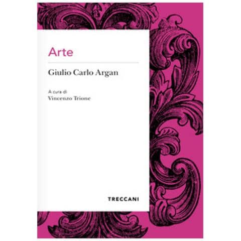 Giulio Carlo Argan - Arte - Foto 1