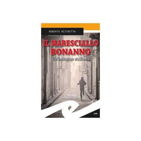 Roberto Mistretta - Il maresciallo Bonanno. Un'indagine siciliana - Foto 1