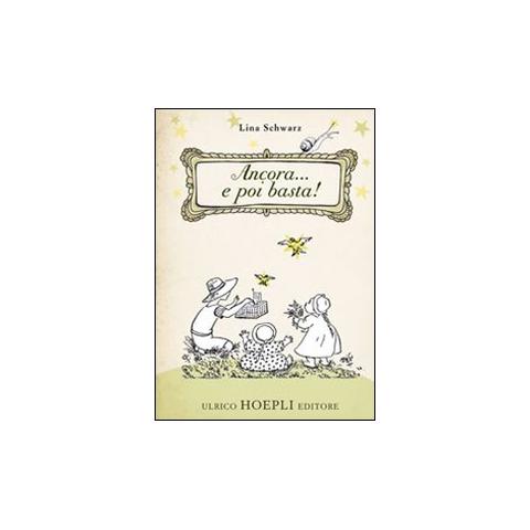 Lina Schwarz - Ancora... e poi basta! Ediz. illustrata - Foto 1