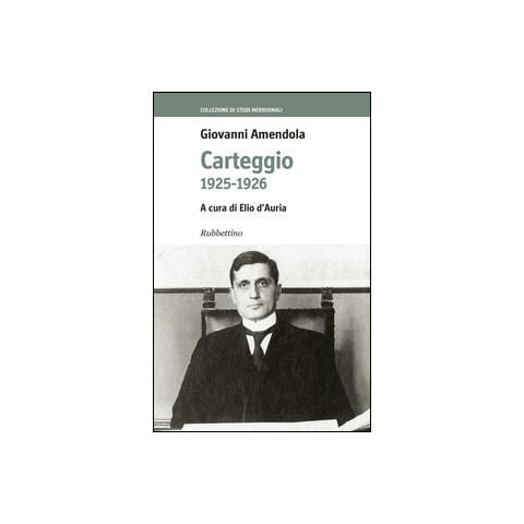 Giovanni Amendola - Carteggio 1925-1926 - Foto 2