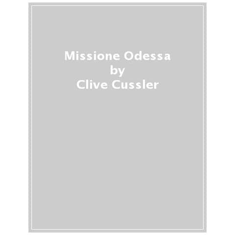 Clive Cussler - Missione Odessa - Foto 1