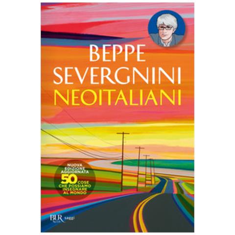 Beppe Severgnini - Neoitaliani. Nuova Ediz. - Foto 1