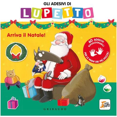 Orianne Lallemand - Gli Adesivi Di Lupetto. Arriva Il Natale! Amico Lupo. Ediz. A Colori - Foto 2
