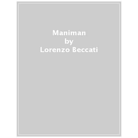 Lorenzo Beccati - Manimàn. Storie Insolite Su Genova E Paraggi - Foto 1