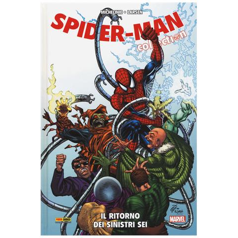 David Michelinie - Il ritorno dei Sinistri Sei. Spider-Man collection. Vol. 4 - Foto 1