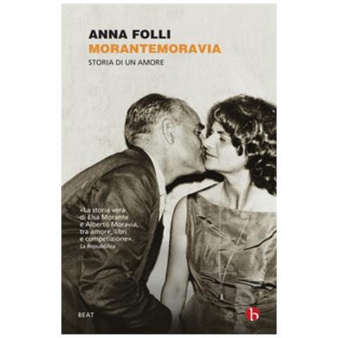 Anna Folli - Morantemoravia. Una Storia D'amore - Foto 2