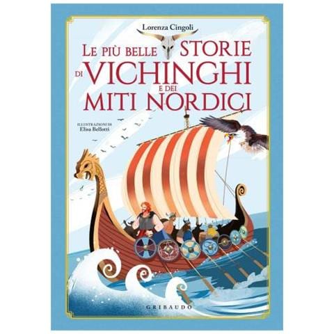 Lorenza Cingoli - Le più belle storie dei vichinghi e dei miti nordici - Foto 1