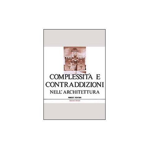 Robert Venturi - Complessità e contraddizioni nell'architettura - Foto 2