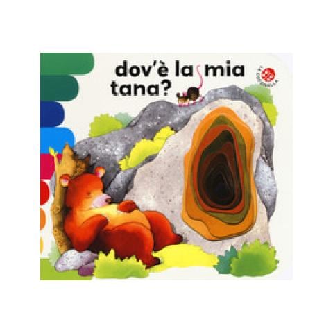Emanuela Bussolati - Dov'è la mia tana? Nuova ediz. - Foto 1
