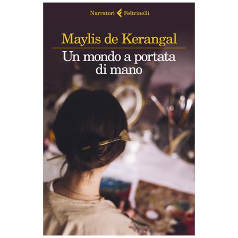 Maylis De Kerangal - Un mondo a portata di mano - Foto 1