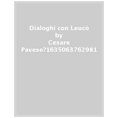 Cesare Pavese - Dialoghi Con Leucò - Foto 1