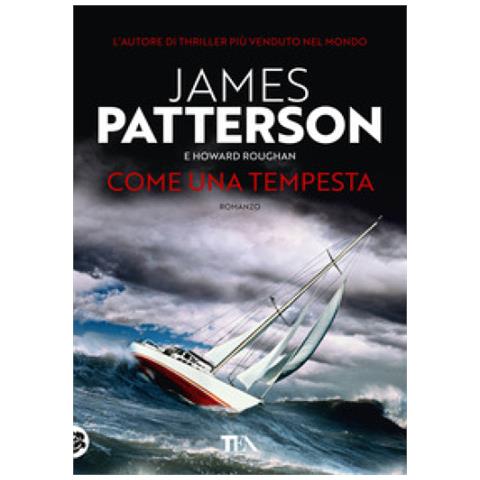 James Patterson - Come una tempesta - Foto 1