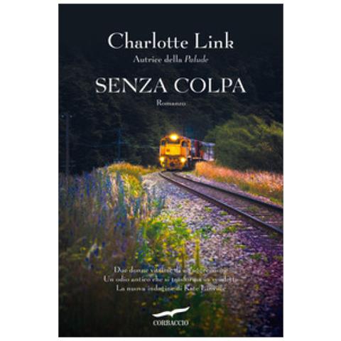Charlotte Link - Senza Colpa. Le Indagini Di Kate Linville - Foto 1