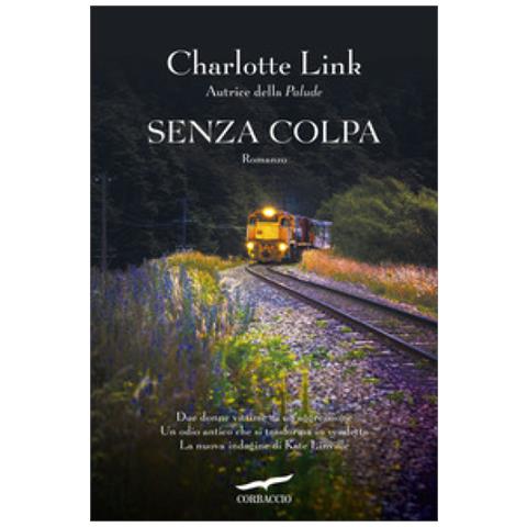 Charlotte Link - Senza Colpa. Le Indagini Di Kate Linville - Foto 2