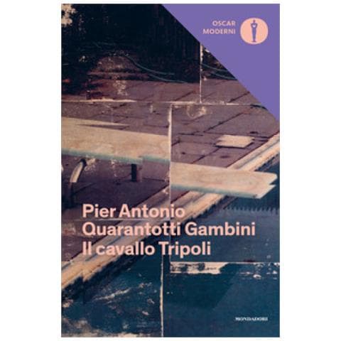 Pier Antonio Quarantotti Gambini - Il Cavallo Tripoli - Foto 1