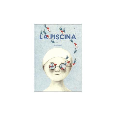 Ji Hyeon Lee - La piscina. Ediz. illustrata - Foto 2