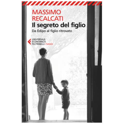 Massimo Recalcati, Il Segreto Del Figlio  - Foto 2