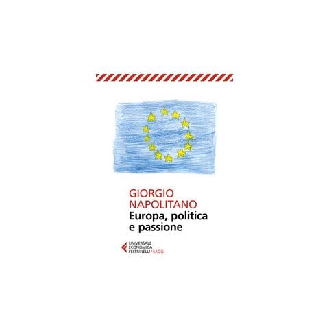 Giorgio Napolitano - Europa, Politica E Passione - Foto 2