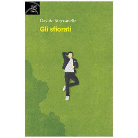 Davide Steccanella - Gli Sfiorati - Foto 1