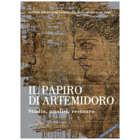 Maria Letizia Sebastiani - Il papiro di Artemidoro. Studio, analisi, restauro - Foto 1