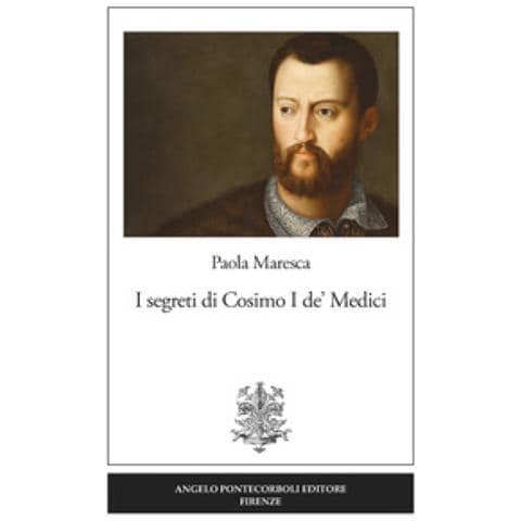 Paola Maresca - I Segreti Di Cosimo I De' Medici - Foto 1