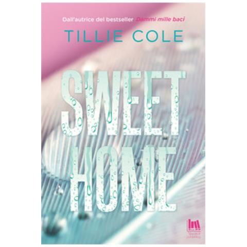 Tillie Cole - Sweet Home. Ediz. Italiana - Foto 1
