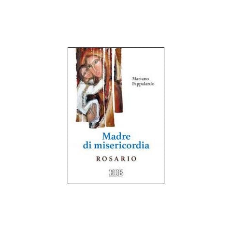 Mariano Pappalardo - Madre di misericordia. Rosario - Foto 2