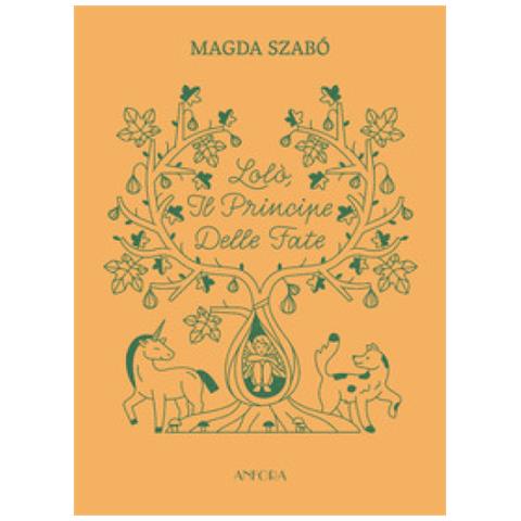 Magda Szabò - Lolò, il principe delle fate. Ediz. illustrata - Foto 1