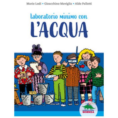 Mario Lodi - Laboratorio minimo con l'acqua - Foto 1