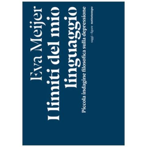 Eva Meijer - I limiti del mio linguaggio. Piccola indagine filosofica sulla depressione - Foto 1