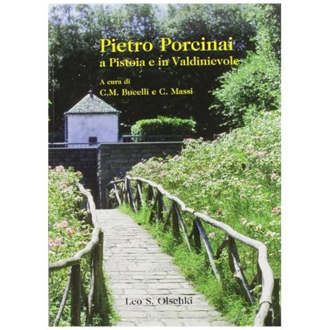 C. M. Bucelli - Pietro Porcinai a Pistoia e in Valdinievole - Foto 2