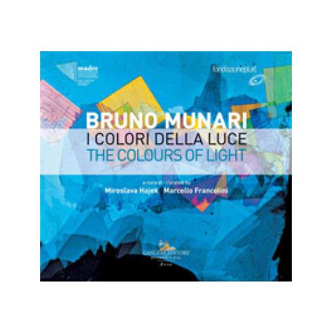 Miroslava Hájek - Bruno Munari. I colori della luce-The colours of light. Catalogo della mostra (Napoli, 29 novembre 2018-20 marzo 2019). Ediz. italiana e inglese - Foto 1