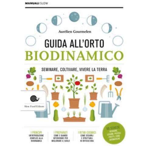 Aurelien Gourmelin - Guida Alll'orto Biodinamico. Seminare, Coltivare, Vivere La Terra - Foto 1