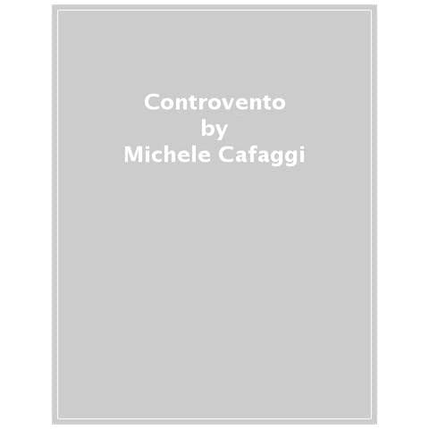 Michele Cafaggi - Controvento - Foto 1