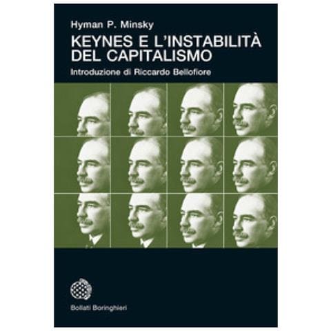 Hyman P. Minsky - Keynes E L'instabilità Del Capitalismo - Foto 1