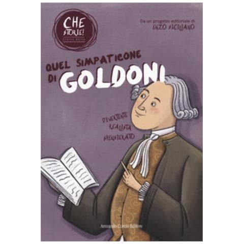 Noemi Cinti - Quel Simpaticone Di Goldoni. Che Storie! - Foto 1