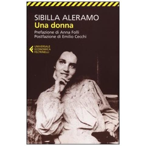 Sibilla Aleramo - Una donna - Foto 4