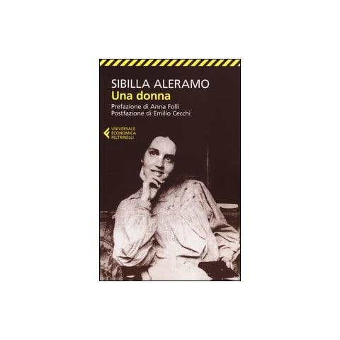 Sibilla Aleramo - Una donna - Foto 1