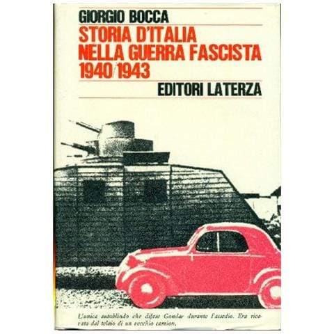 Giorgio Bocca - Storia D'italia Nella Guerra Fascista (1940-1943)  - Foto 1