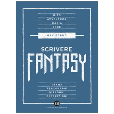 Max Gobbo - Scrivere Fantasy - Foto 1