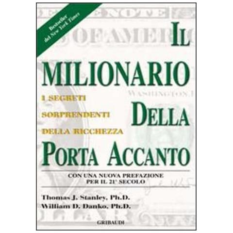 Thomas J. Stanley - Il milionario della porta accanto - Foto 1