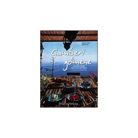 Gabriele Isaia - Gamberi e gomene. 90 ricette trovate nelle piccole isole italiane. Ediz. italiana e inglese - Foto 1