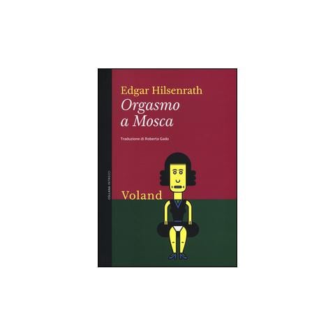 Edgar Hilsenrath - Orgasmo a Mosca - Foto 1