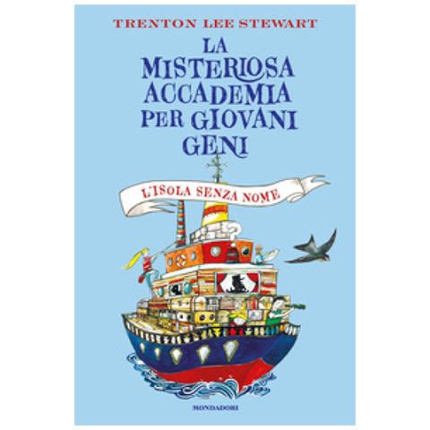 Trenton Lee Stewart - L'isola Senza Nome. La Misteriosa Accademia Per Giovani Geni - Foto 1