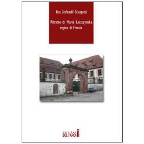 Rita Stefanelli Sciarpetti - Ritratto di Marie Leszczynska - Foto 2