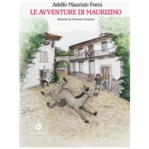 Adelfo Maurizio Forni - Le Avventure Di Maurizino - Foto 1